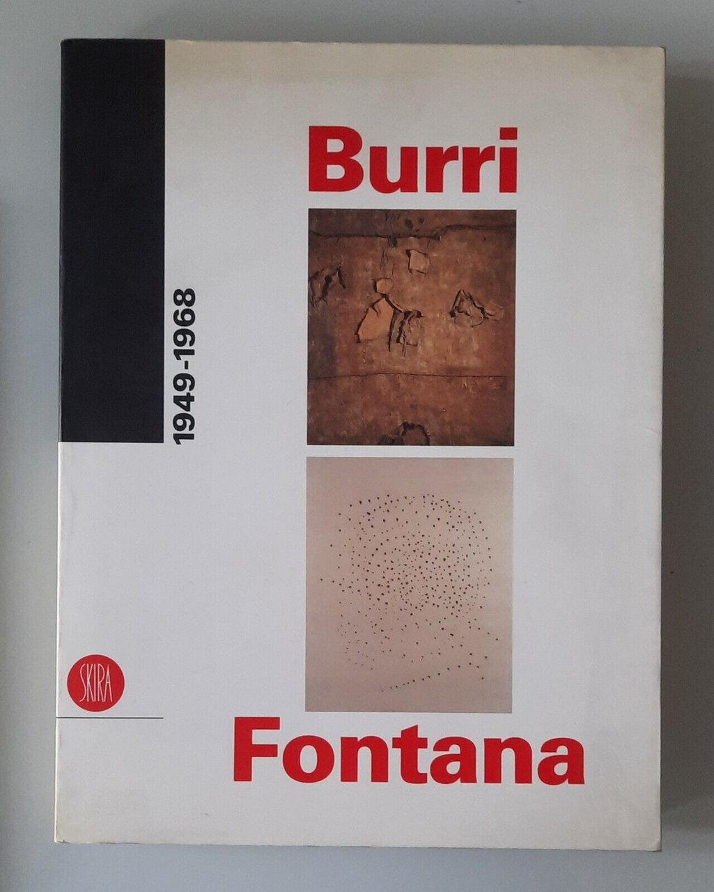 BURRI FONTANA 1949-1968 SKIRA 1996