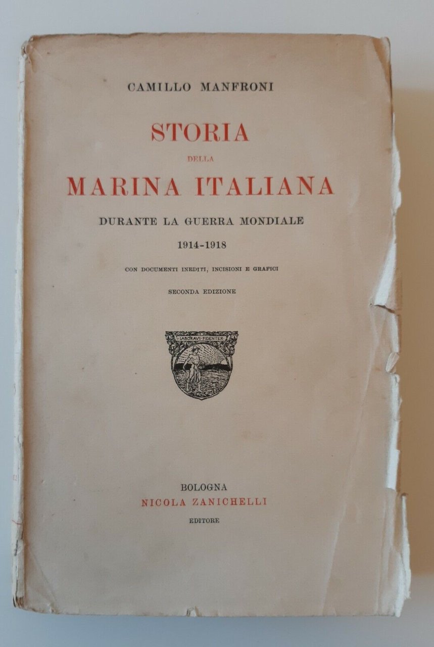 C. MANFRONI STORIA MARINA ITALIANA DURANTE LA GUERRA MONDIALE ZANICHELLI …