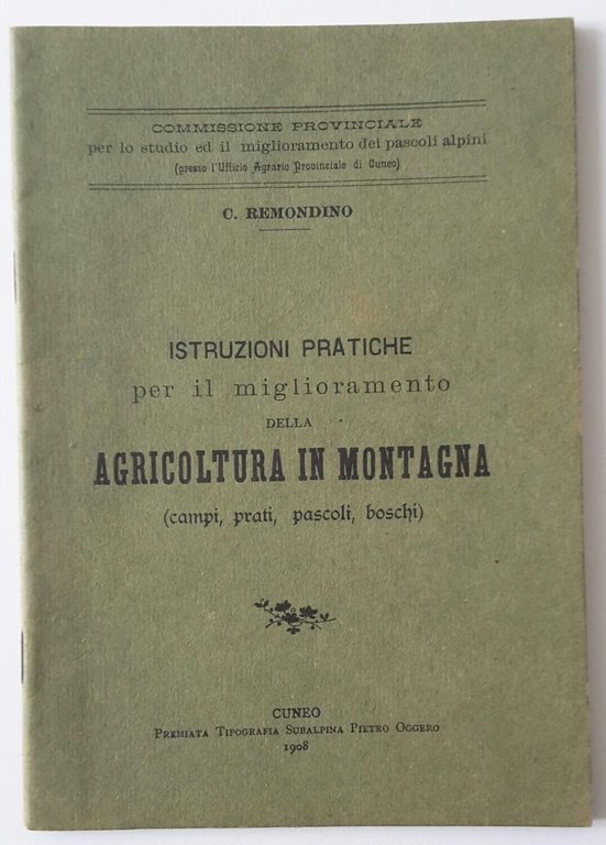 C. REMONDINO AGRICOLTURA IN MONTAGNA CUNEO OGGERO 1908
