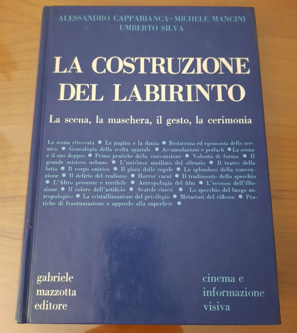 CAPPABIANCA MANCINI SILVA LA COSTRUZIONE DEL LABIRINTO MAZZOTTA 1974