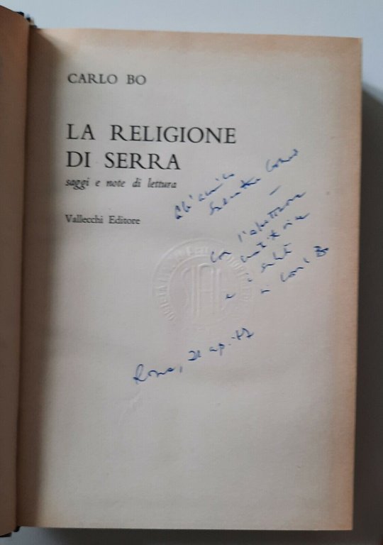 CARLO BO LA RELIGIONE DI SERRA VALLECCHI 1967 AUTOGRAFATO