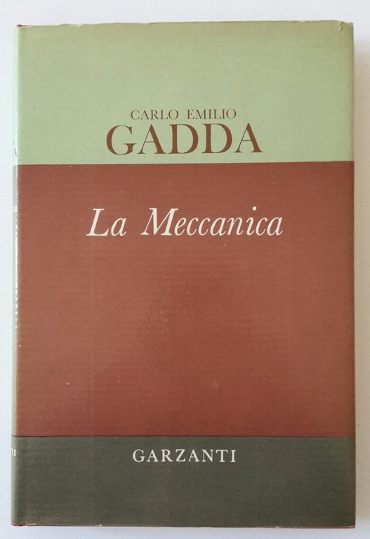 CARLO EMILIO GADDA LA MECCANICA GARZANTI 1970 1°ED.