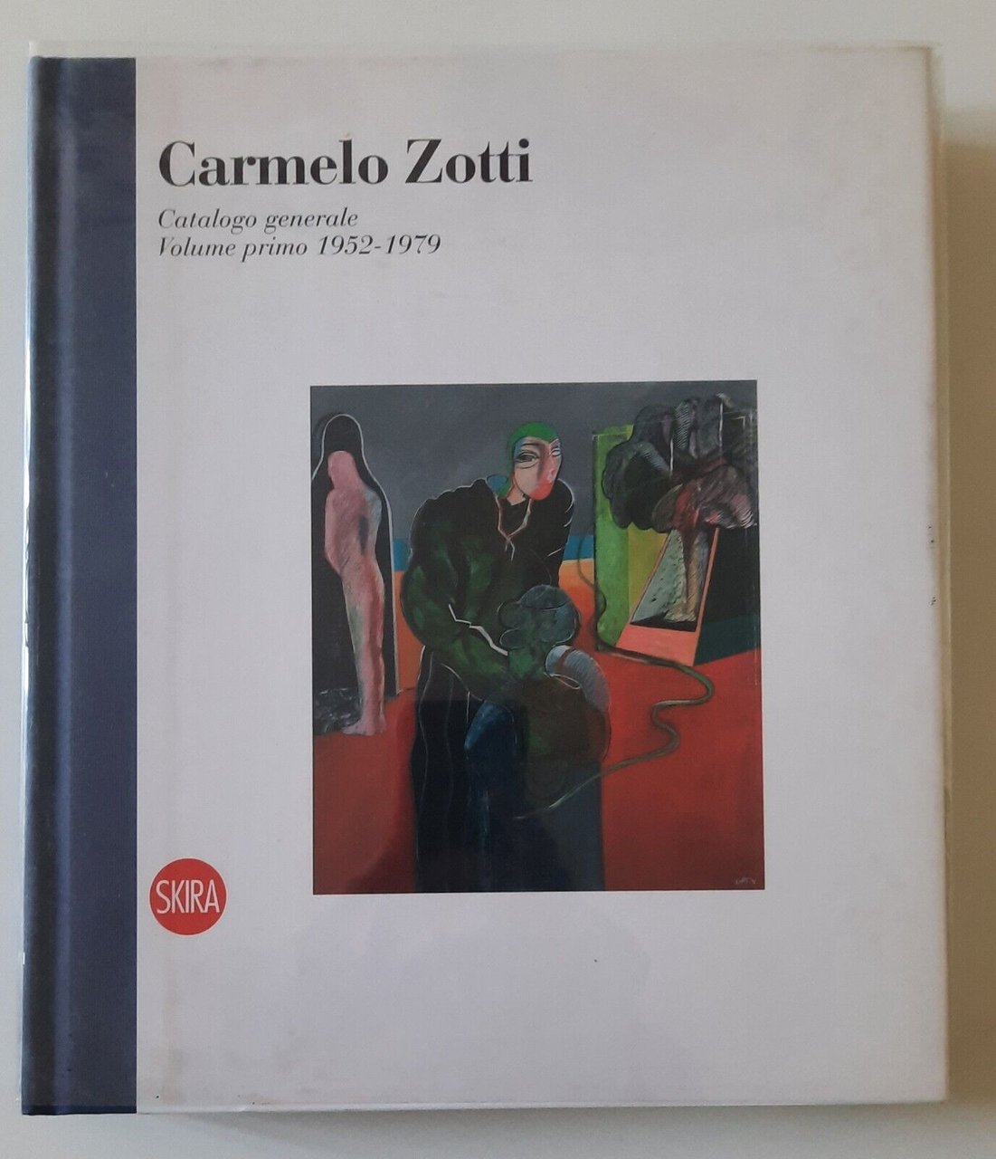 CARMELO ZOTTI CATALOGO GENERALE VOLUME PRIMO 1952-1979 SKIRA 2008