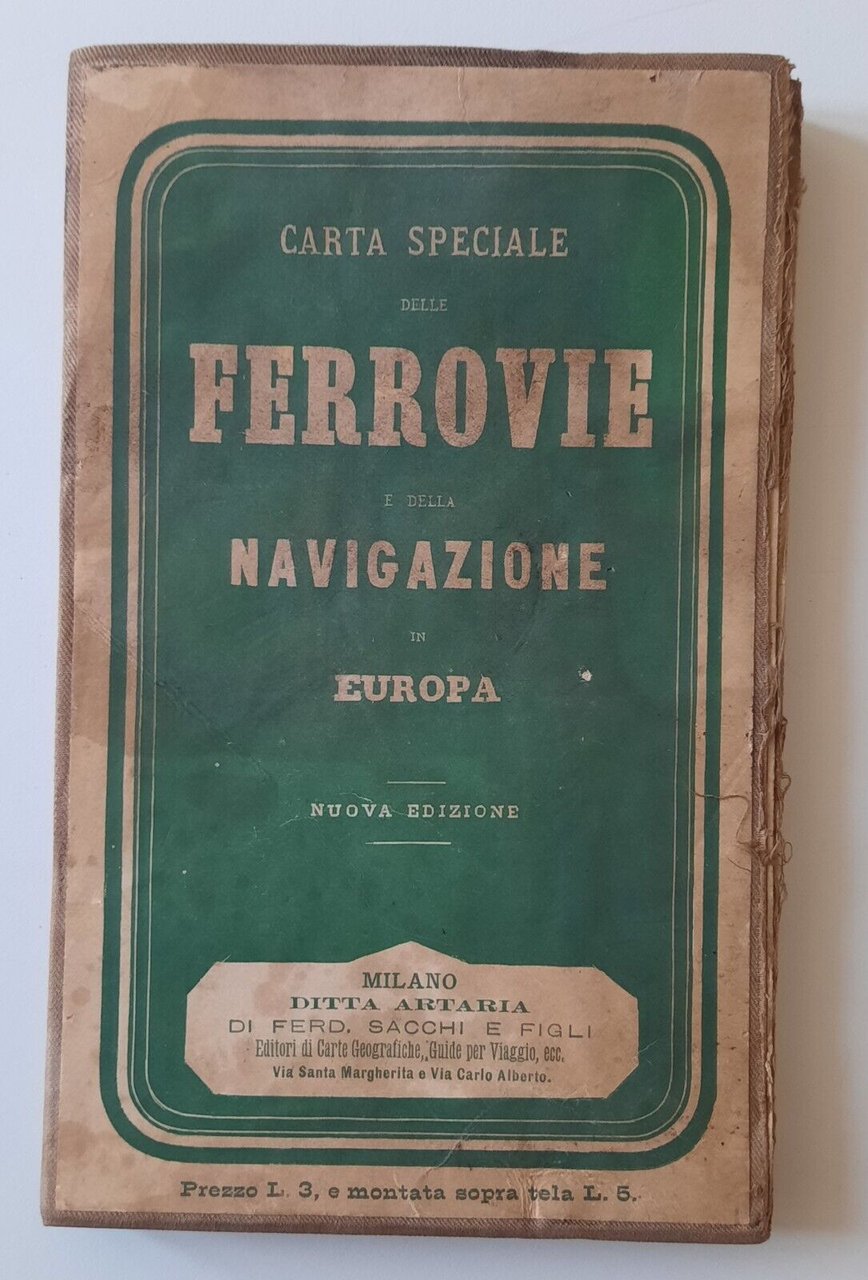 CARTA SPECIALE FERROVIE E NAVIGAZIONE IN EUROPA ARTARIA 1897