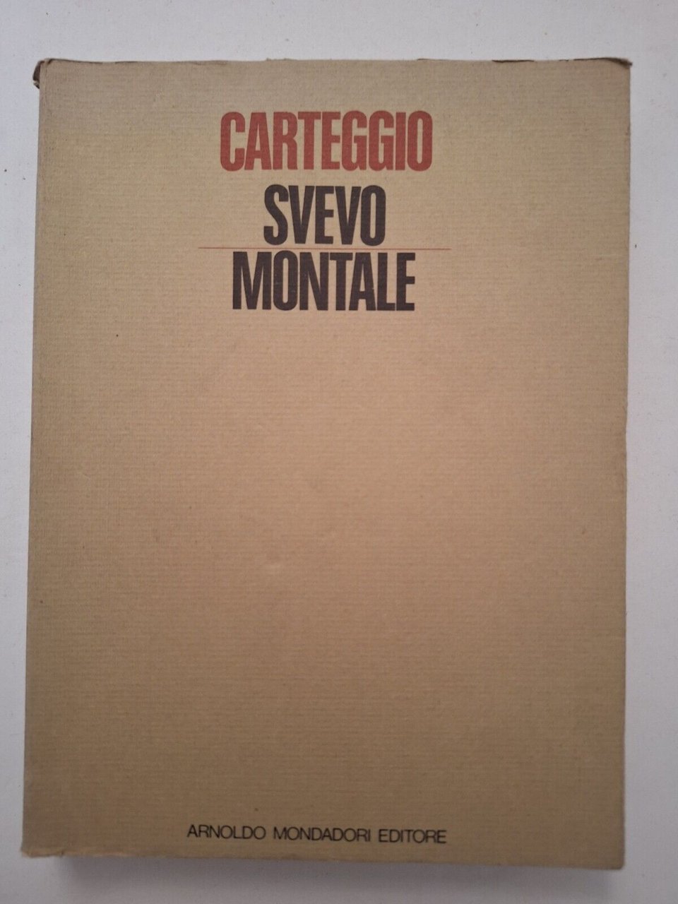 CARTEGGIO SVEVO MONTALE MONDADORI 1976 1° ED.