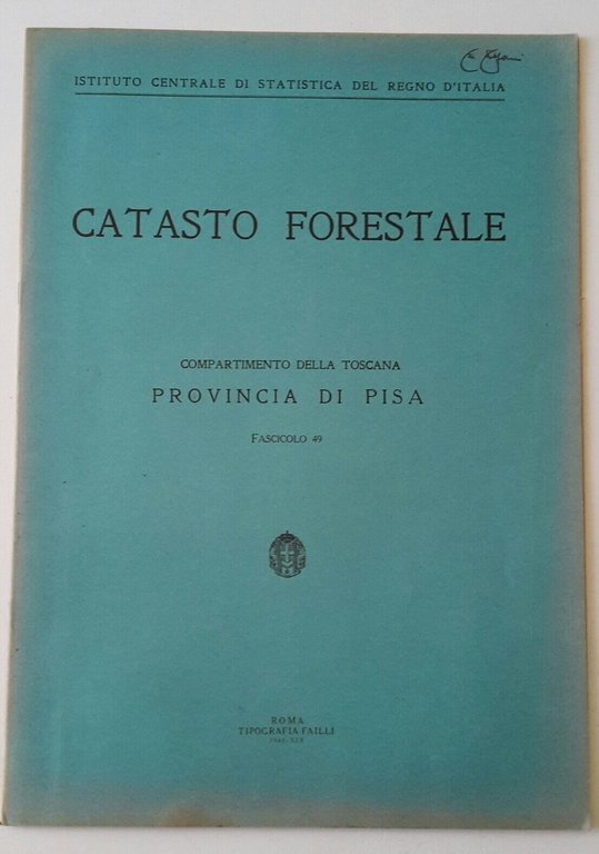 CATASTO FORESTALE PROVINCIA DI PISA TIP. FAILLI 1940