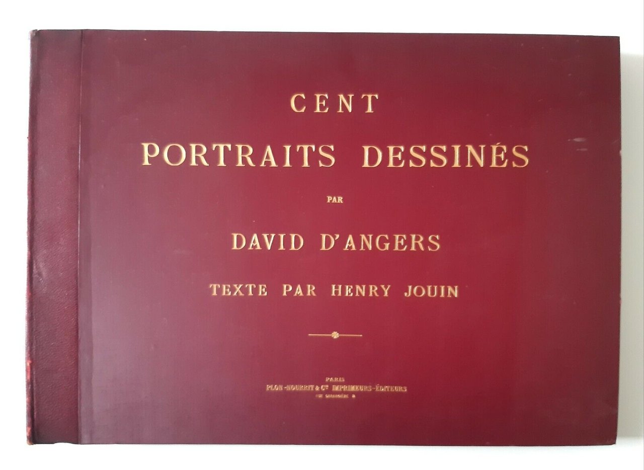 CENT PORTRAITS DESSINES PAR D. D'ANGERS TEXTE H. JOUIN PLON …