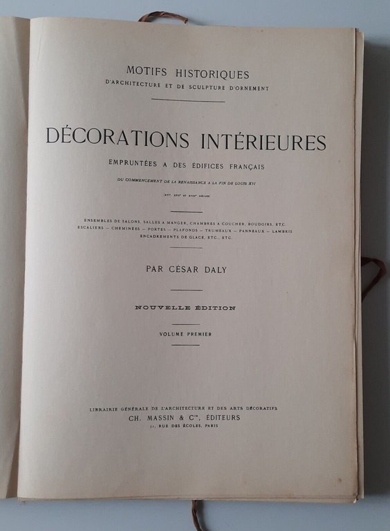 CESAR DALY MOTIFS HISTORIQUES INTERIEURS EXTERIEURS GIL MASSIN 4 VOLUMI