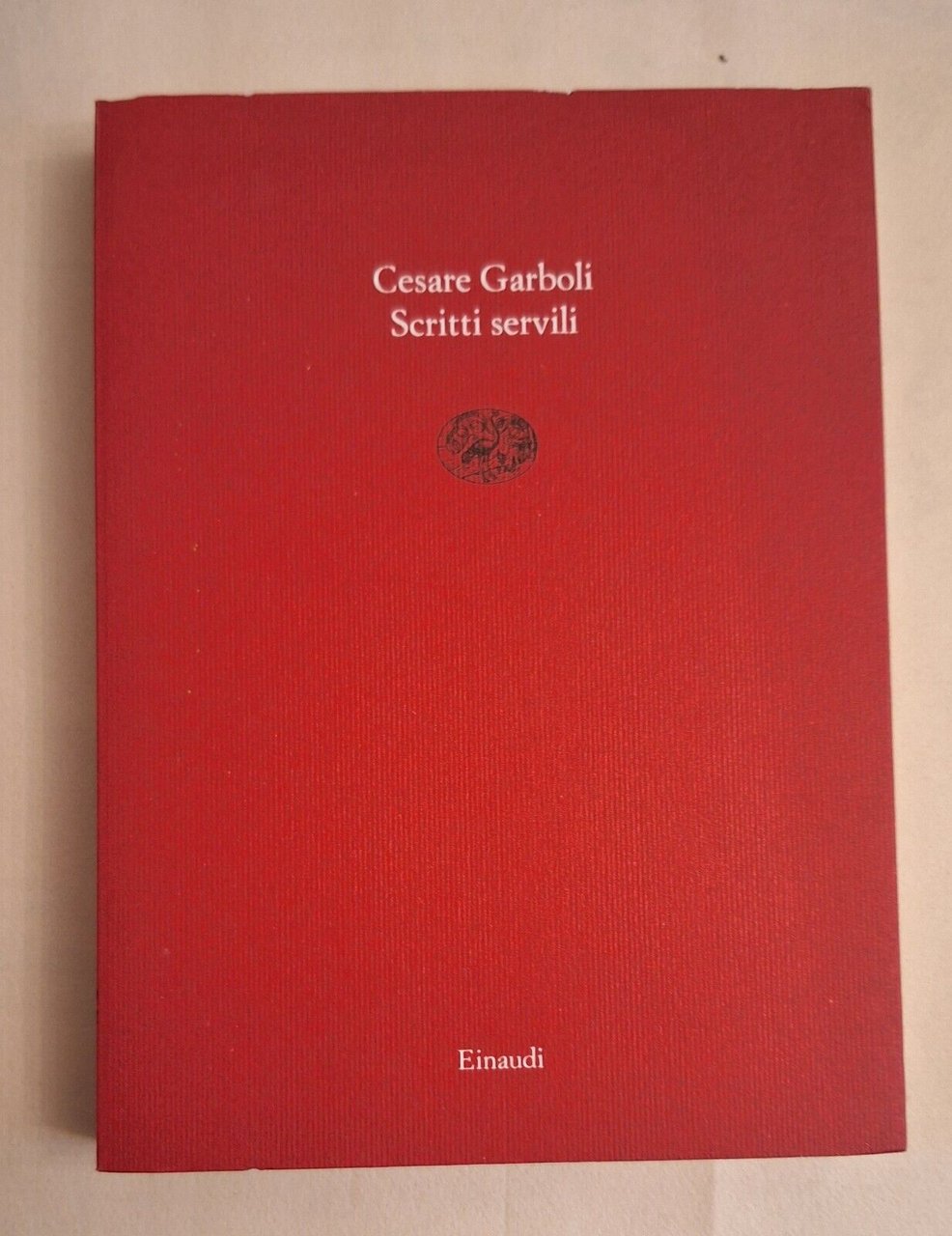 CESARE GARBOLI SCRITTI SERVILI EINAUDI 1989