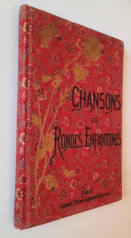 CHANSONS ET RONDES ENFANTINES PARIS GARNIER FRERES