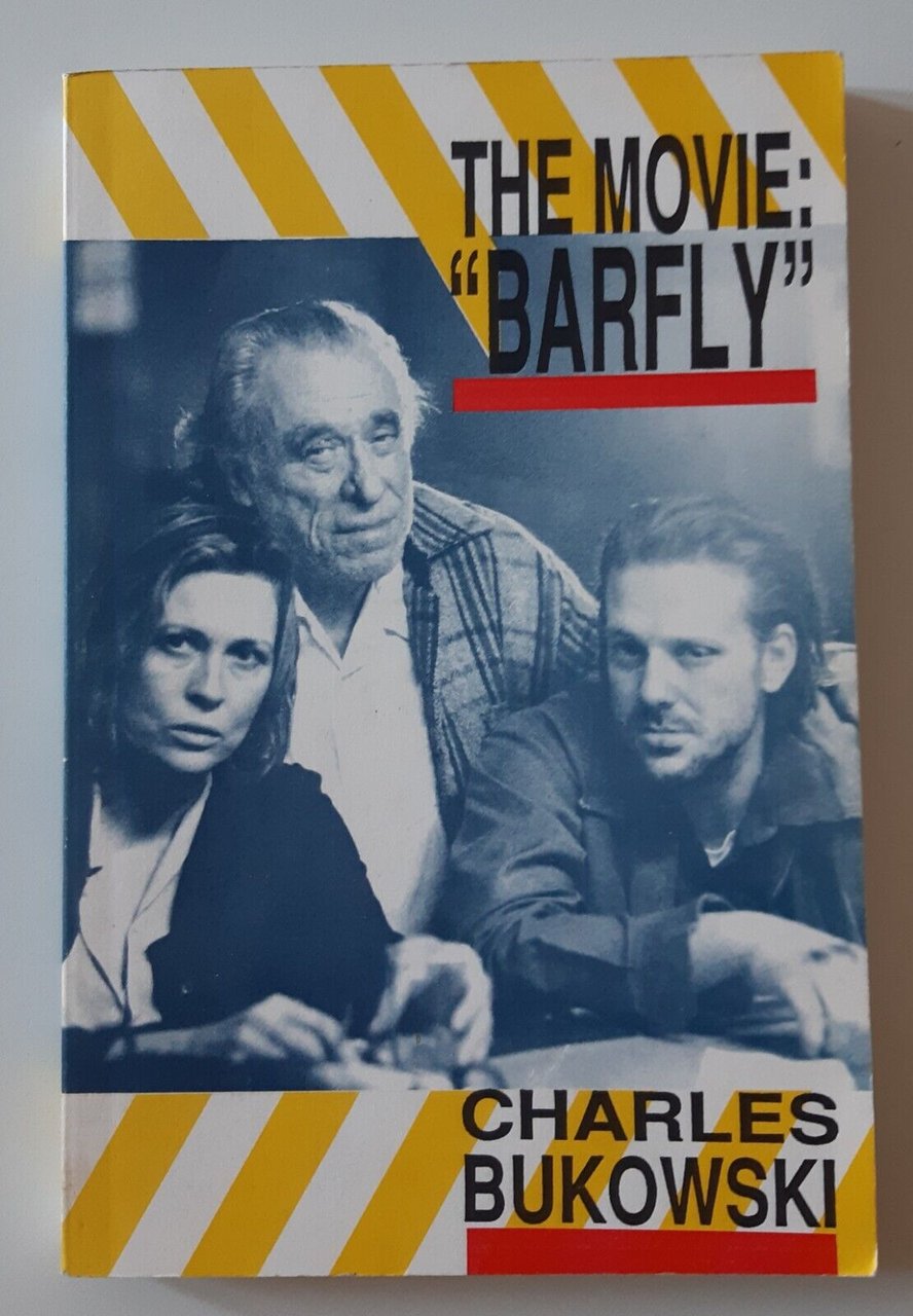 CHARLES BUKOWSKI THE MOVIE BARFLY BLACK SPARROW PRESS 1998