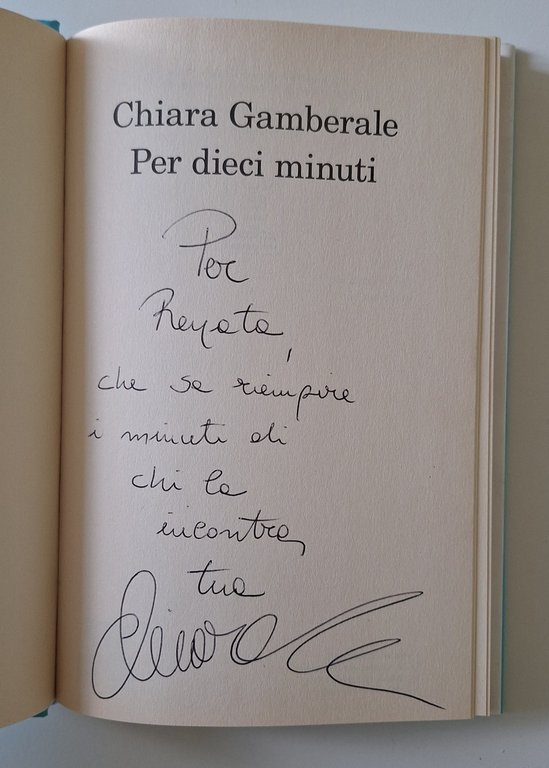 CHIARA GAMBERALE PER DIECI MINUTI FELTRINELLI 2013 AUTOGRAFATO