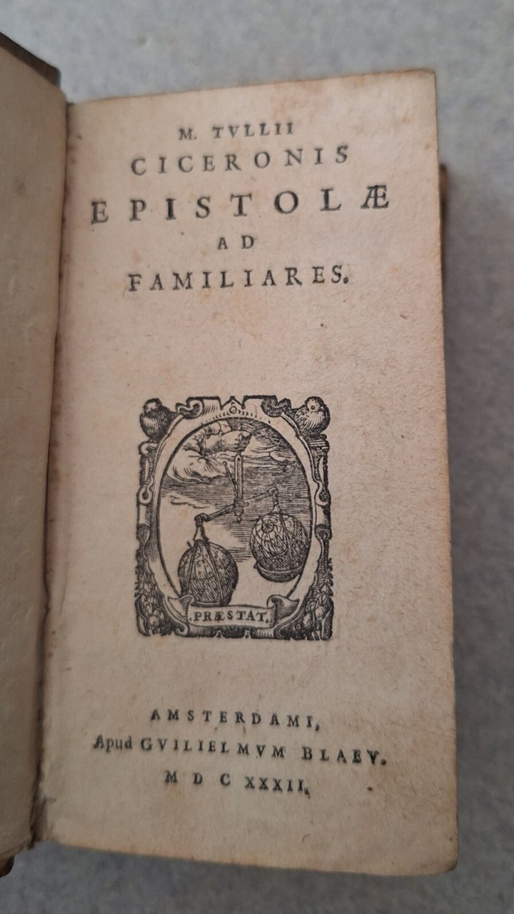 CICERONE EPISTOLAE AD FAMILIARIS AMSTERDAMI APUG GUILIELMUM BLAEV 1632