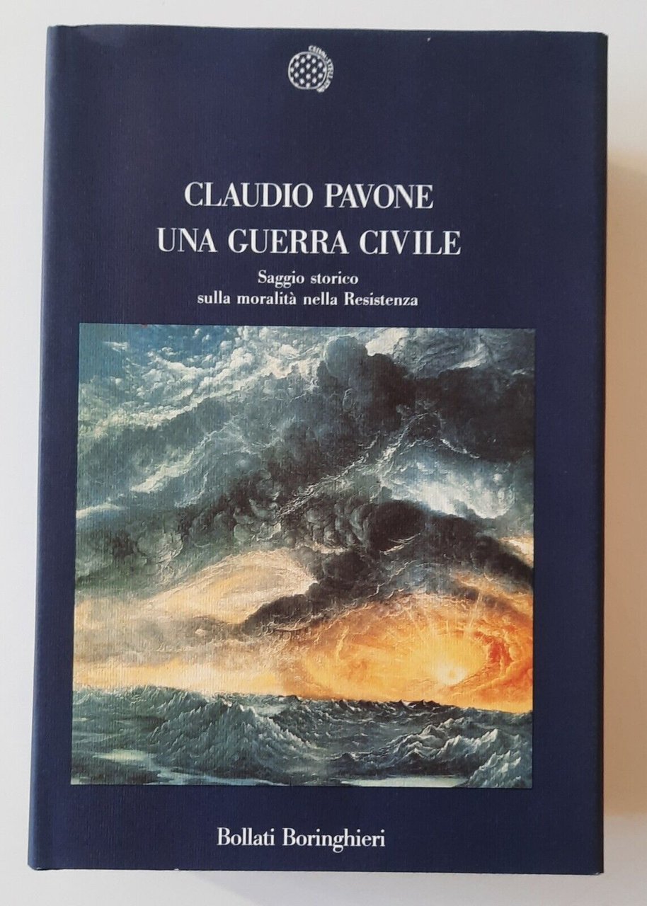 CLAUDIO PAVONE UNA GUERRA CIVILE BOLLATI BORINGHIERI 1991