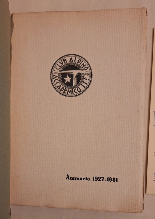 CLUB ALPINO ACCADEMICO ITALIANO ANNUARIO 1927 - 1931 TIP. LUIGI …