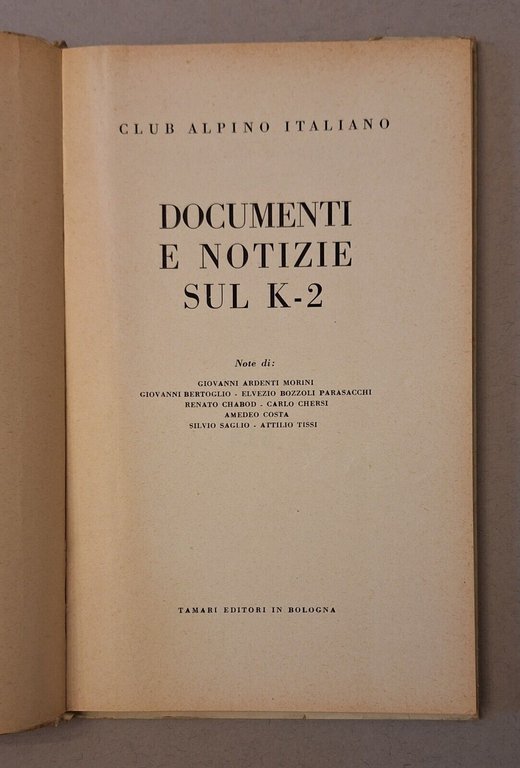 CLUB ALPINO ITALIANO DOCUMENTI E NOTIZIE SUL K2 TAMARI EDITORI …