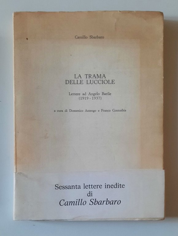 CMILLO SBARBARO LA TRAMA DELLE LUCCIOLE ED. S. MARCO DEI GIUSTINIANI 1979