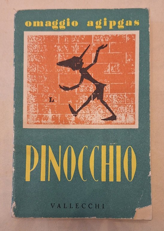 COLLODI LE AVVENTURE DI PINOCCHIO VALLECCHI 1956 OMAGGIO AGIPGAS L. MATTIOLI