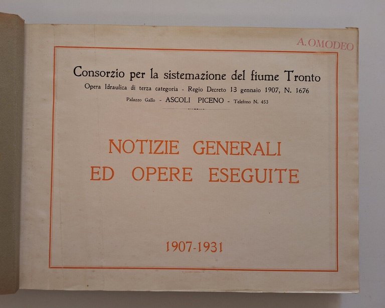 CONSORZIO SISTEMAZIONE FIUME TRONTO NOTIZIE GENERALI OPERE GENERALI 1907-1931