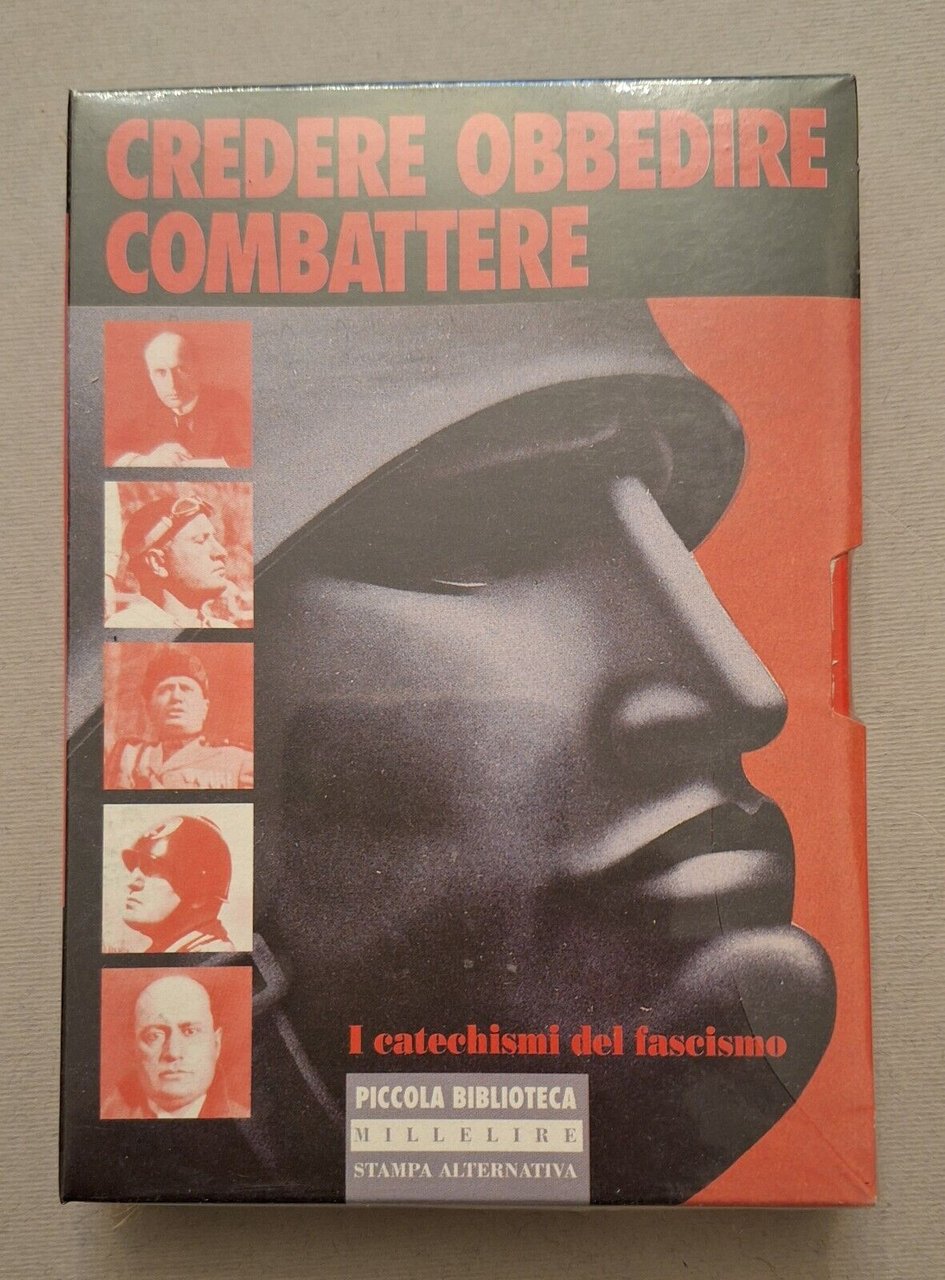 CREDERE OBBEDIRE COMBATTERE MILLELIRE STAMPA ALTERNATIVA SIGILLATO