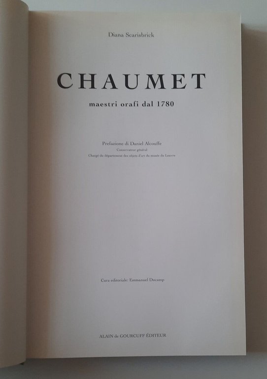 D. SCARISBRICK CHAUMET MAESTRI ORAFI DAL 1780 ALAIN DE GOURCUFF …