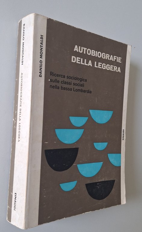DANILO MONTALDI AUTOBIOGRAFIA DELLA LEGGERA EINAUDI 1961 | Immagine Gallery 2