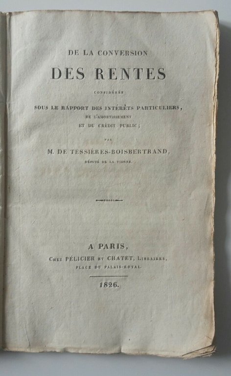 DE LA CONVERSION DES RENTES PAR M. DE TESSIERES-- BOISBERTRAND …