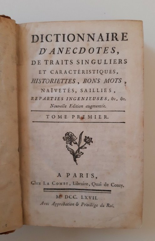 DICTIONNAIRE D'ANECDOTES DE TRAITS SINGULIERS ET CARACTERISTIQUES LA COMBE 1767