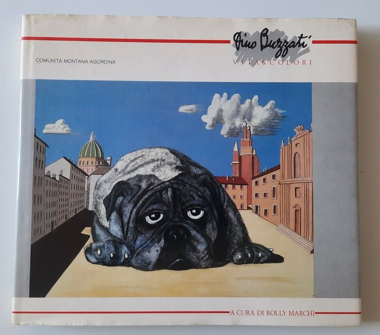 DINO BUZZATI VITA E  COLORI ROLLY MARCHI COMUNITA' MONTANA AGORDINA 1986