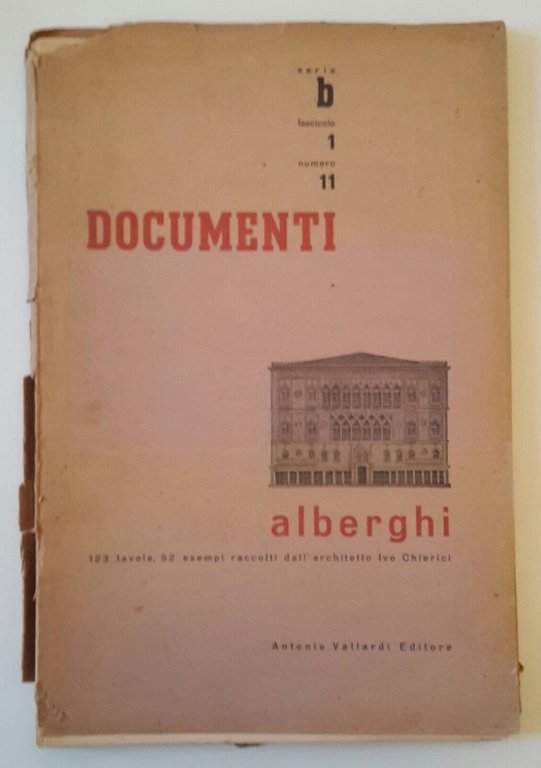 DOCUMENTI ALBERGHI IVO CLERICI A. VALLARDI 1945 SERIE B FASC. …