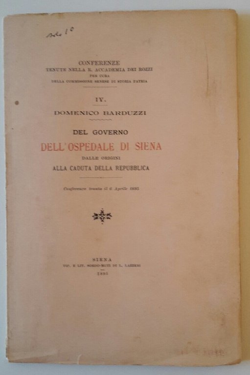 DOMENICO BARDUZZI DEL GOVERNO DELL'OSPEDALE DI SIENA ED. LAZZERI 1895