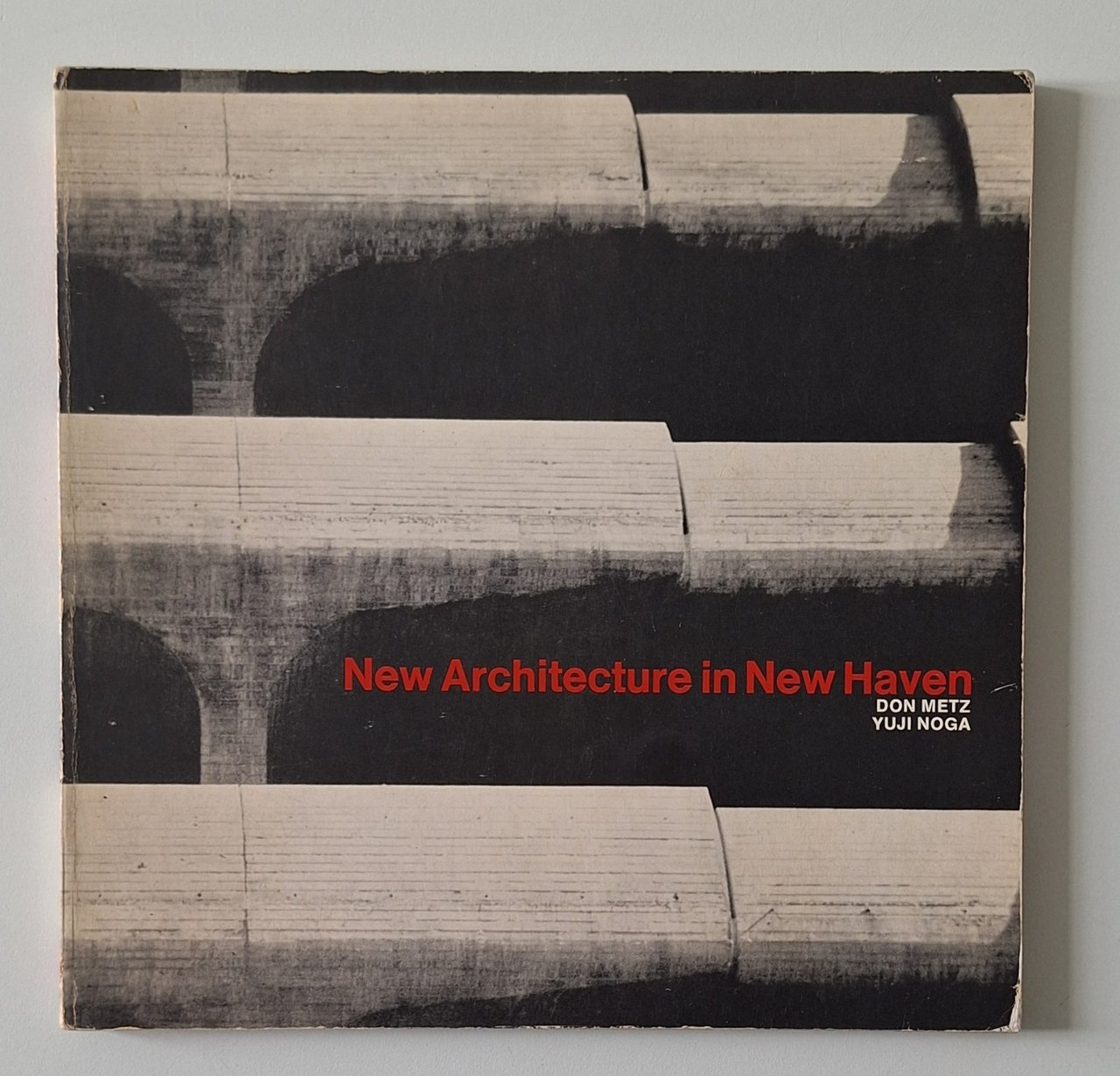 DON METZ YUNJ NOGA NEW ARCHITECTURE IN NEW HAVEN 1966 | Immagine principale