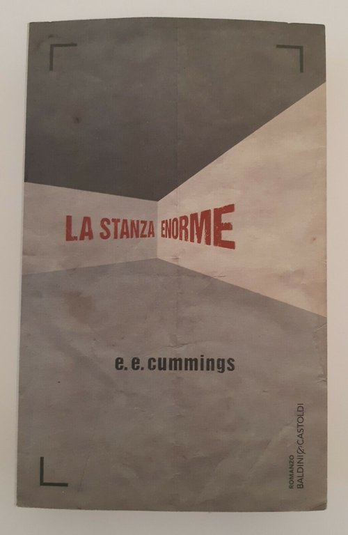 E.E. CUMMINGS LA STANZA ENORME BALDINI CASTOLDI 2014