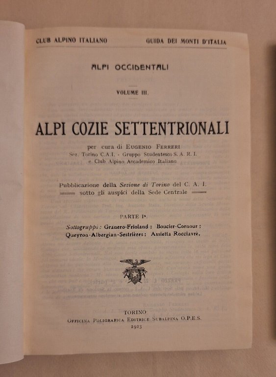 E. FERRERI ALPI COZIE SETTENTRIONALE CAI SEZ. DI TORINO 1923 …