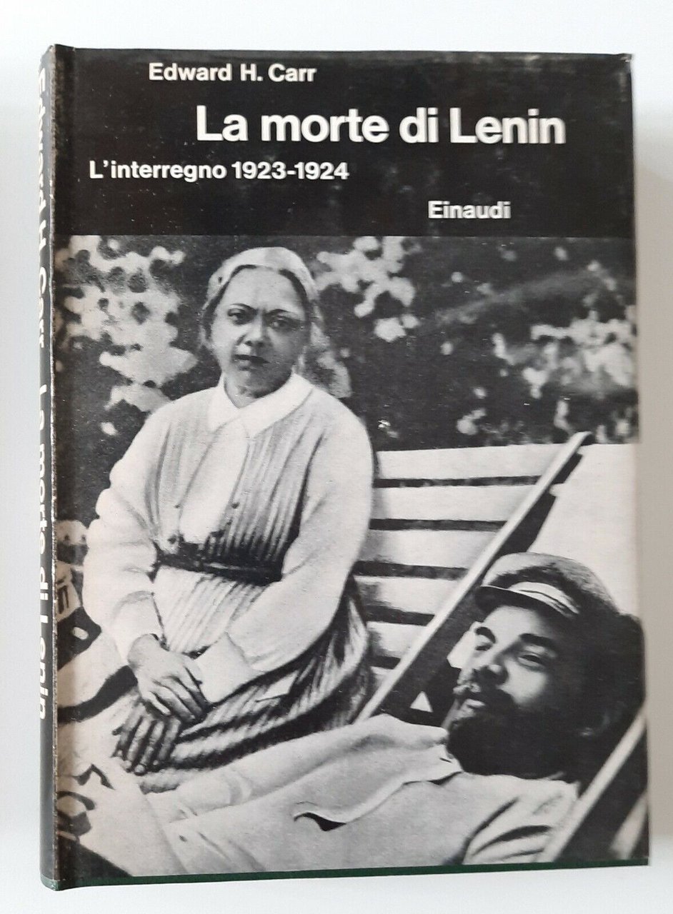 E. H. CARR LA MORTE DI LENIN EINAUDI 1965