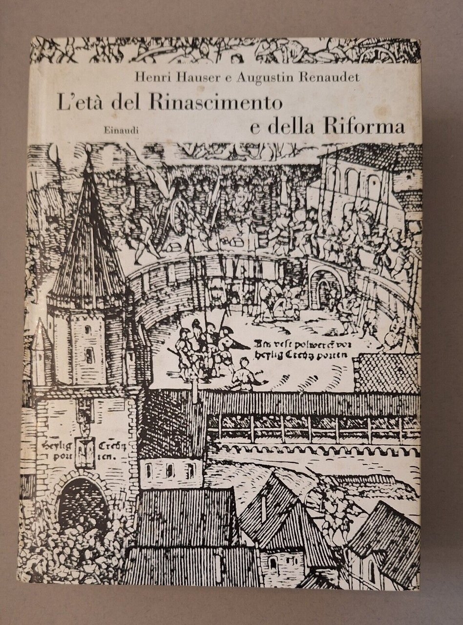 E. HAUSER A. RENAUDET L'ETA' DEL RINASCIMENTO E RIFORMA EINAUDI …