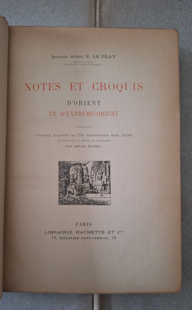 E.LE PLAY NOTES ET CROQUIS D'ORIENT ET D'EXTREME ORIENT HACHETTE …