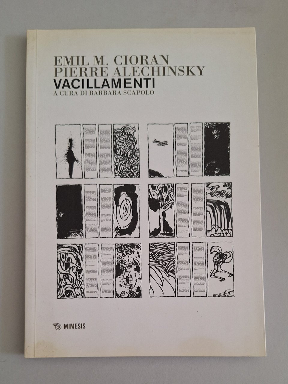 E. M. CIORAN P. ALECHINSKY VACILLAMENTI MIMESIS 2010