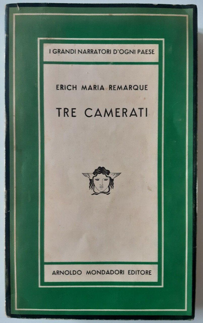 E.M. REMARQUE TRE CAMERATI MONDADORI MEUSA 1949