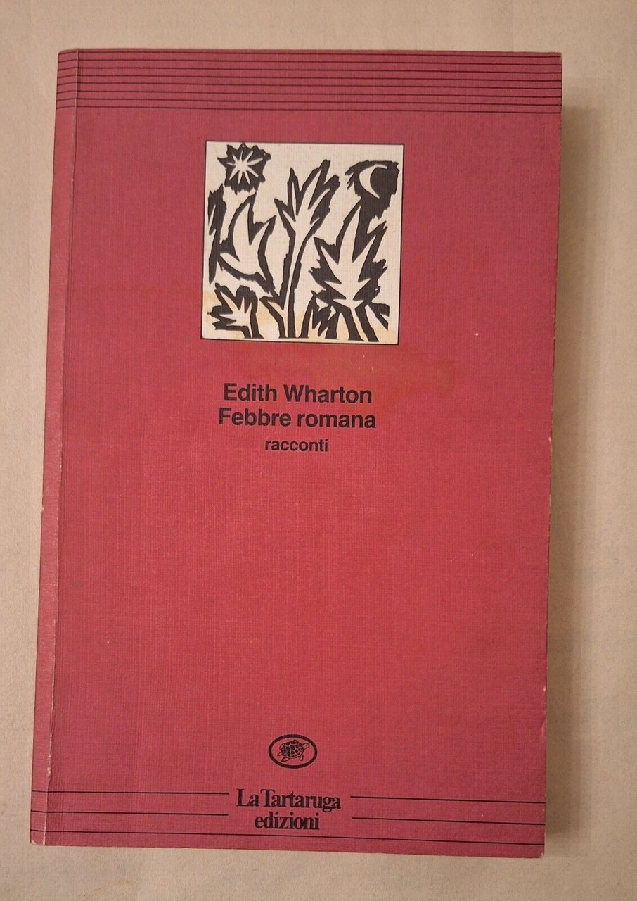 EDITH WHARTON FEBBRE ROMANA LA TARTARUGA 1988