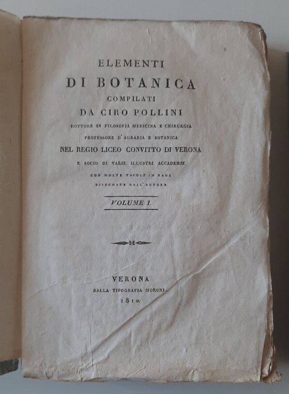 ELEMENTI DI BOTANICA DA DOTTOR CIRO POLLINI VERONA TIP. MORONI …