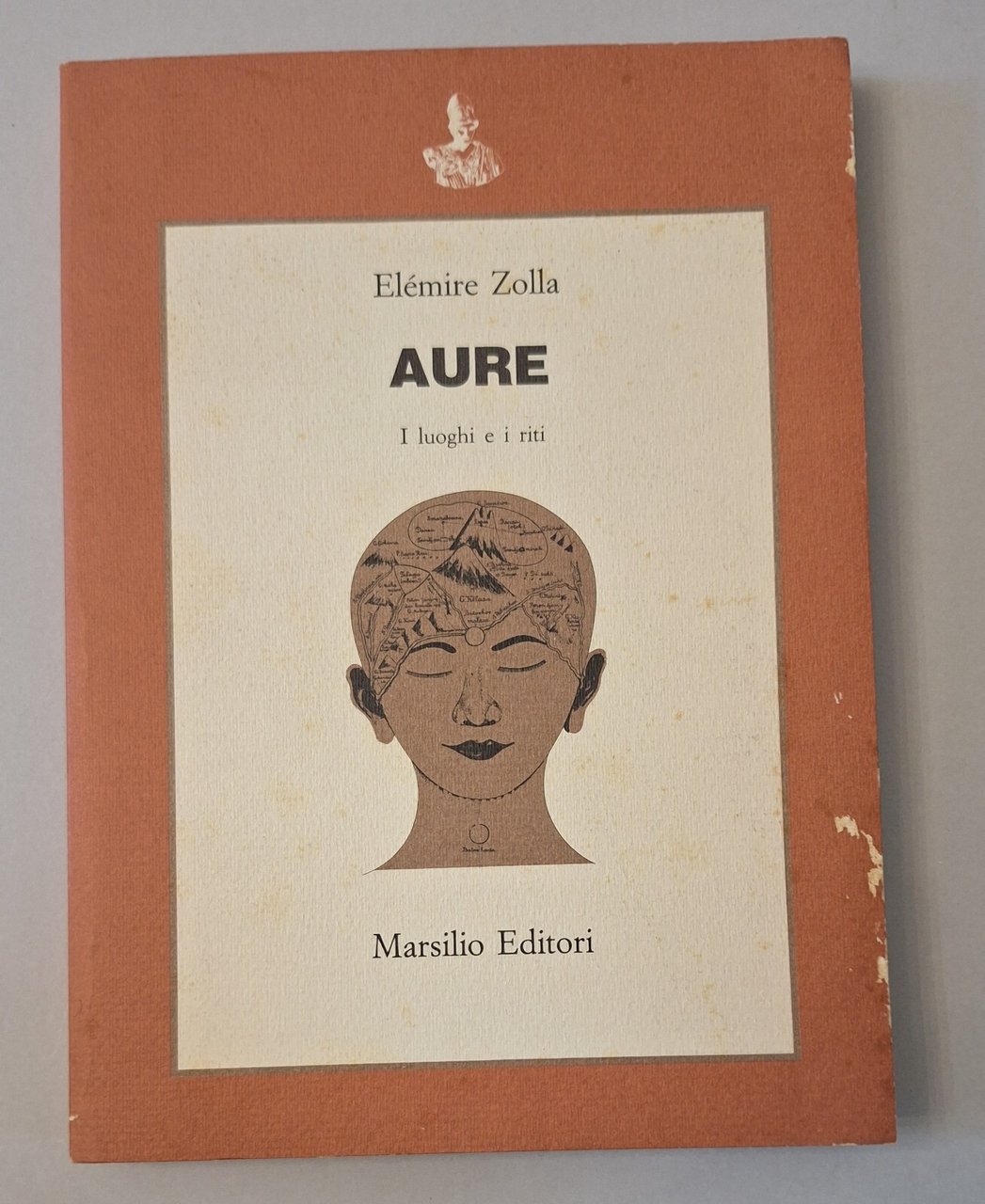 ELEMIRE ZOLLA AURE I LUOGHI E I RITI MARSILIO 1986