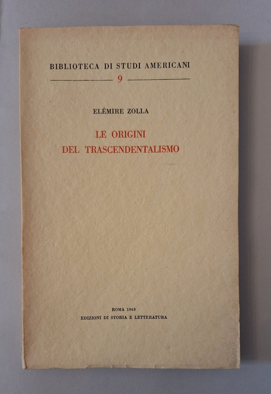 ELEMIRE ZOLLA LE ORIGINI DEL TRASCENDENTALISMO ED. DI STORIA LETTERATURA …