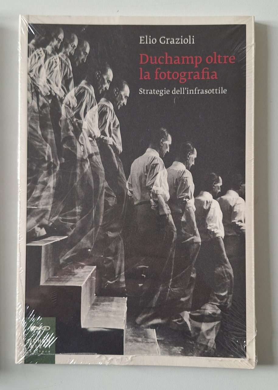 ELIO GRAZIOLI DUCHAMP OLTRE LA FOTOGRAFIA JOHAN & LEVI SIGILLATO | Immagine principale