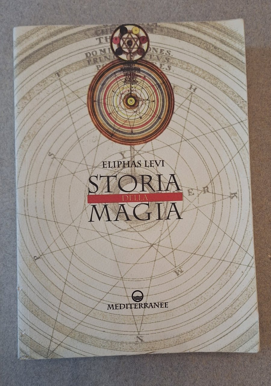 ELIPHAS LEVI STORIA DELLA MAGIA MEDITERRANEE 2008