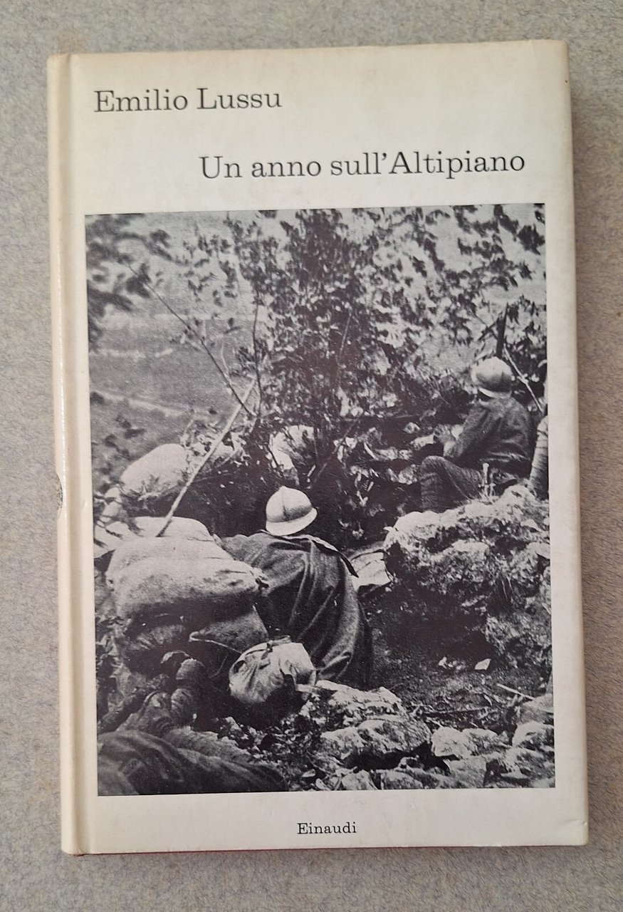 EMILIO LUSSU UN ANNO SULL'ALTIPIANO EINAUDI 1964