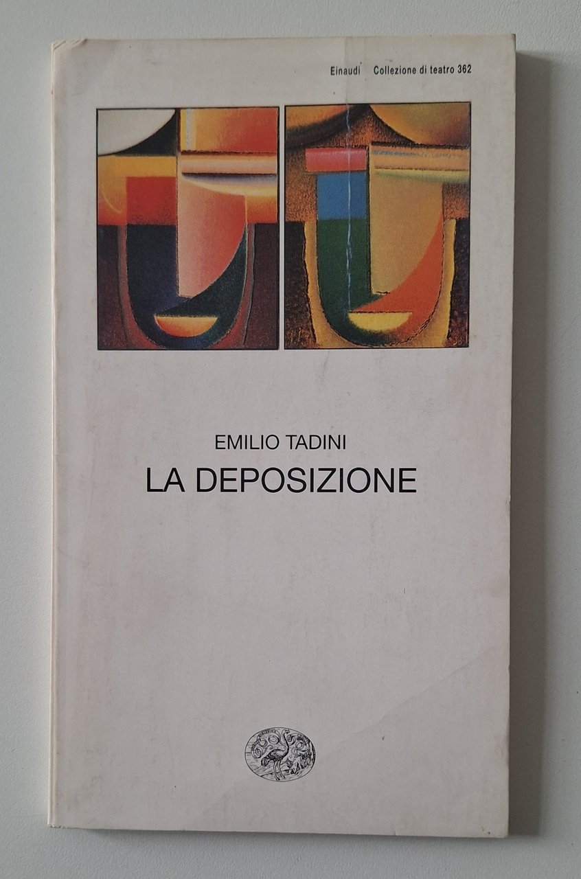 EMILIO TADINI LA DEPOSIZIONE EINAUDI 1997 1° ED. AUTOGRAFATO