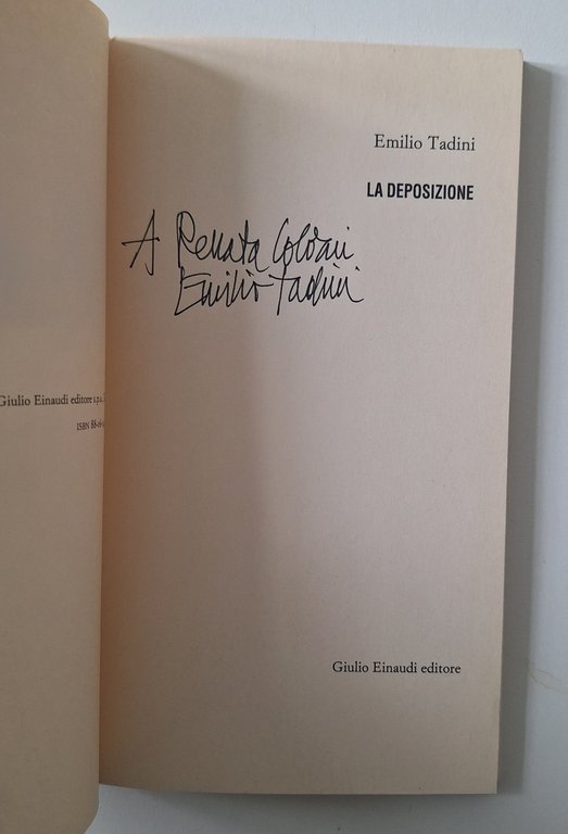 EMILIO TADINI LA DEPOSIZIONE EINAUDI 1997 1° ED. AUTOGRAFATO