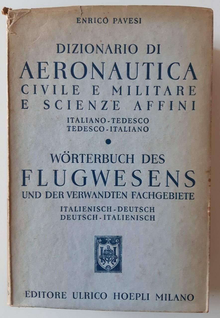 ENRICO PAVESI DIZIONARIO DI AEREONAUTICA HOEPLI 1942