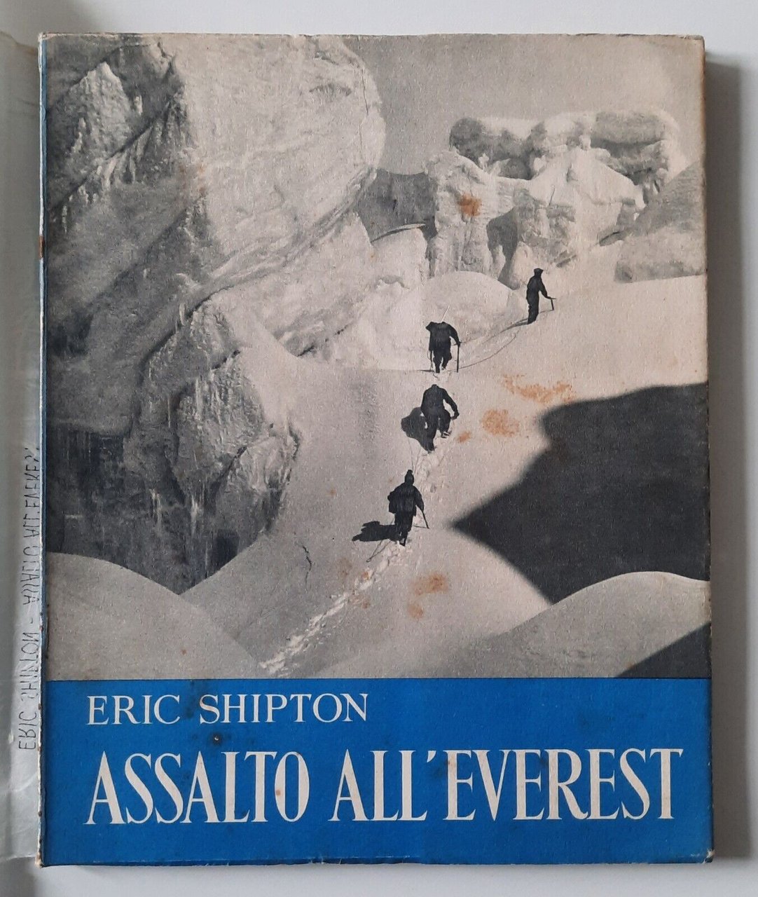 ERIC SHIPTON ASSALTO ALL'EVEREST LEONARDO DA VINCI 1953